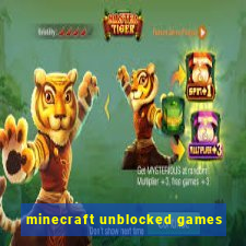 minecraft unblocked games